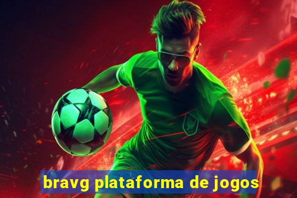 bravg plataforma de jogos